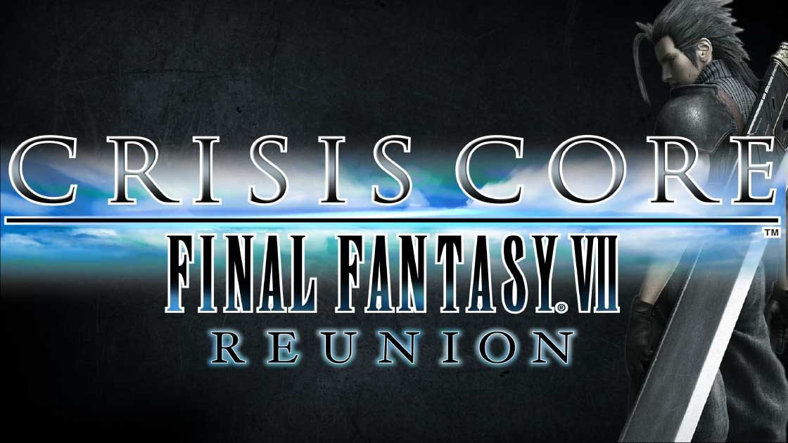 Crisis Core –Final Fantasy Vii– Reunion